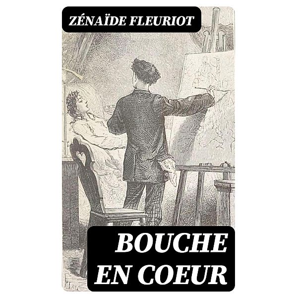 Bouche en coeur, Zénaïde Fleuriot