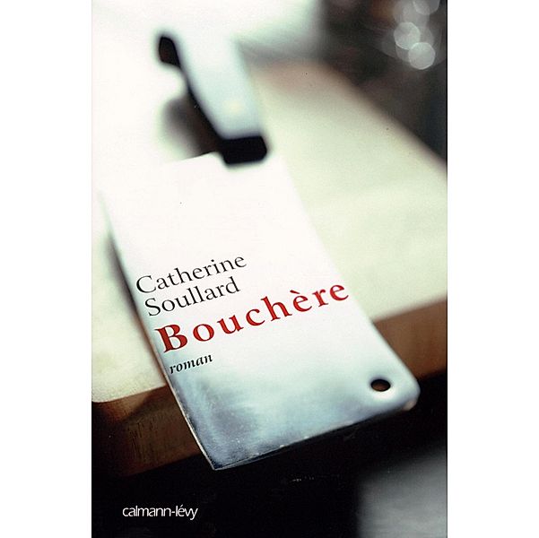 Bouchère / Littérature Française, Catherine Soullard