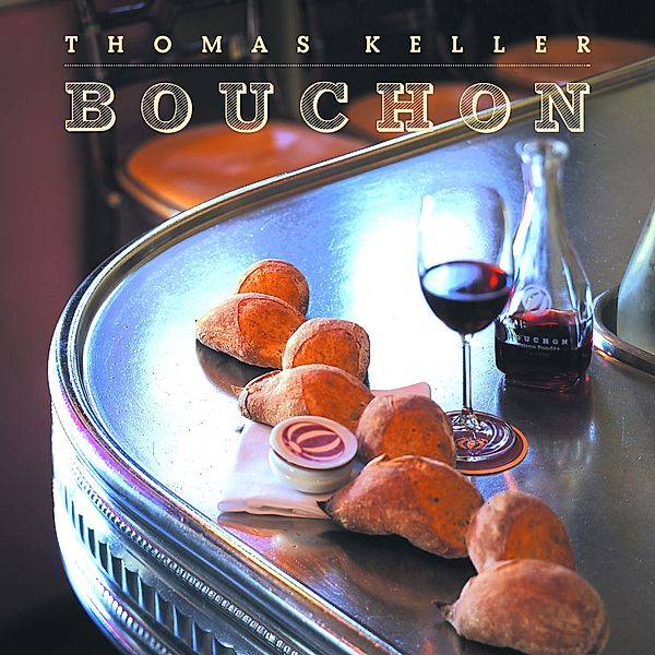 Bouchon / The Thomas Keller Library, Thomas Keller