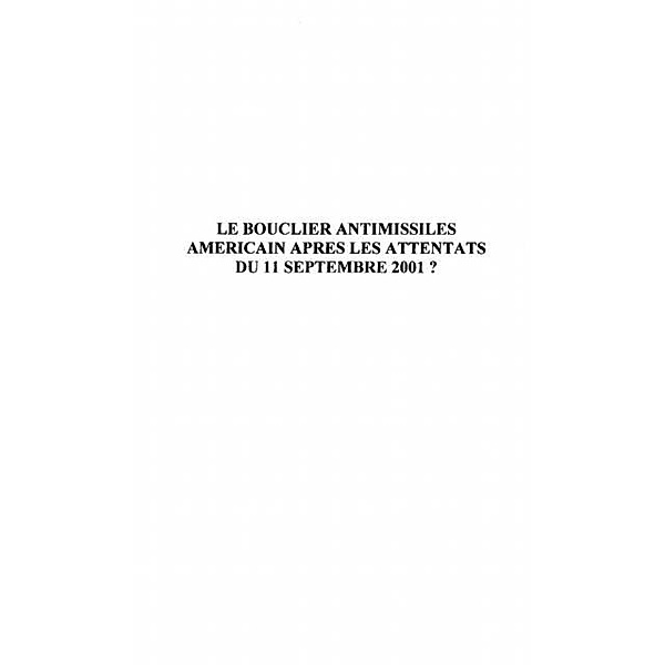 Bouclier antimissiles americains apres l / Hors-collection, Pascallon Pierre