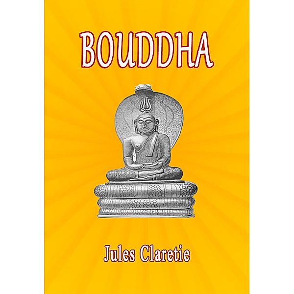 Bouddha, Jules Claretie