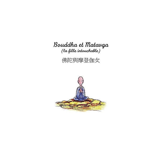 Bouddha et Matavga, Ling-Ya Hsu