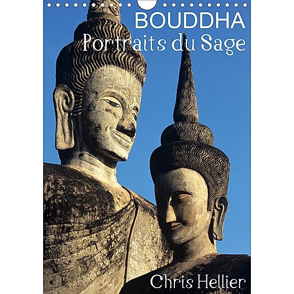 Bouddha Portraits du Sage (Calendrier mural 2021 DIN A4 vertical), Chris Hellier (Copyright)