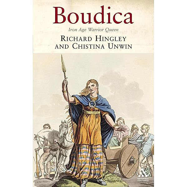 Boudica, Richard Hingley, Christina Unwin