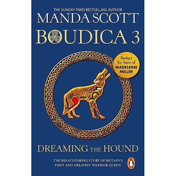 Boudica: Dreaming The Hound / Boudica Bd.3, Manda Scott