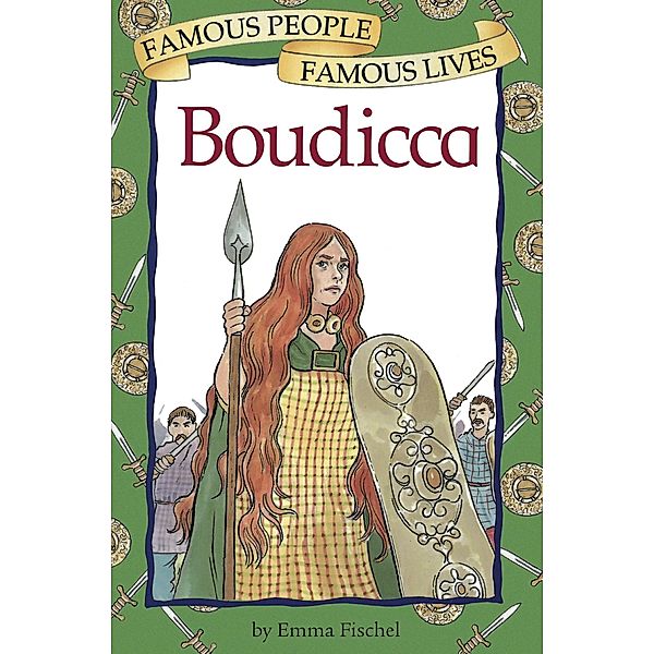 Boudicca / Famous People, Famous Lives Bd.21, Emma Fischel