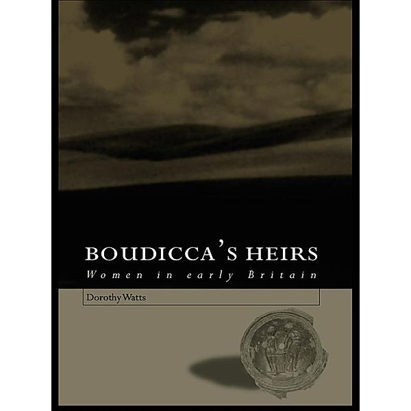 Boudicca's Heirs, Dorothy Watts