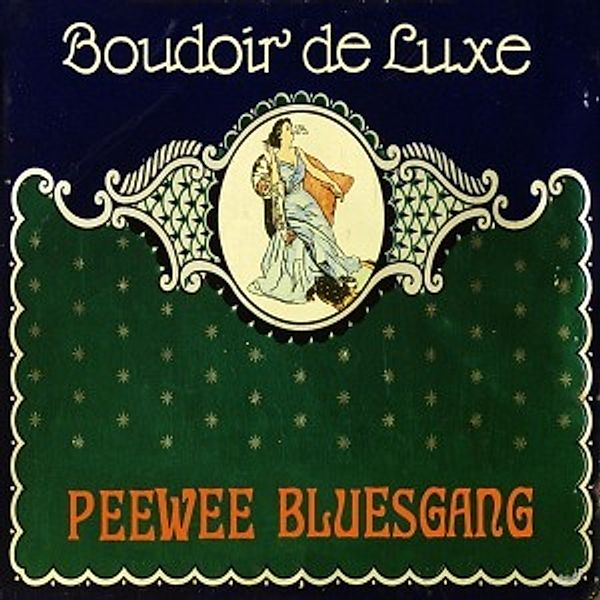 Boudoir De Luxe, Pee Wee Bluesgang