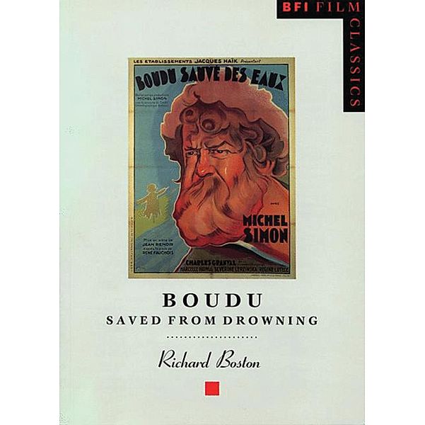 Boudu Saved from Drowning / BFI Film Classics, Richard Boston