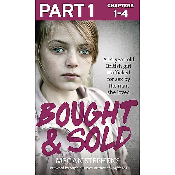 Bought and Sold (Part 1 of 3), Megan Stephens