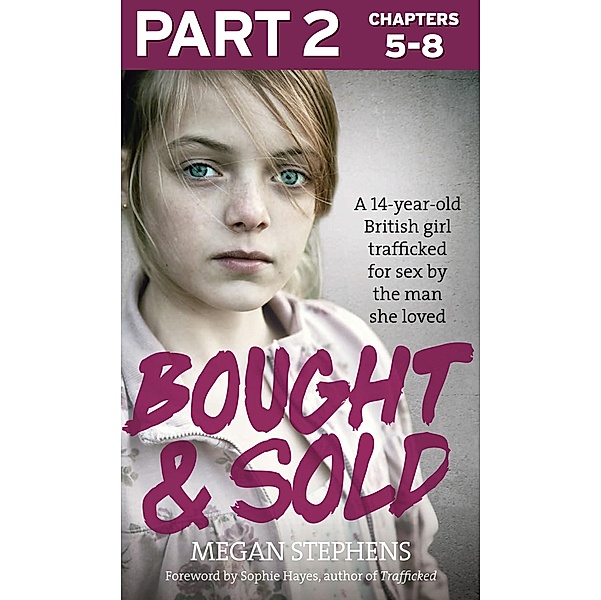 Bought and Sold (Part 2 of 3), Megan Stephens