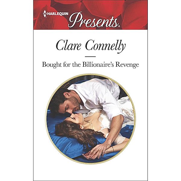 Bought for the Billionaire's Revenge, Clare Connelly