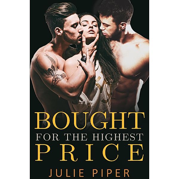 Bought For The Highest Price, Julie Piper