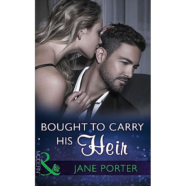 Bought To Carry His Heir, Jane Porter