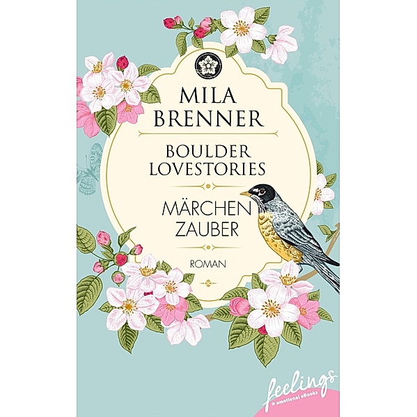 Boulder Lovestories - Märchenzauber, Mila Brenner