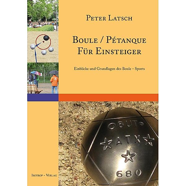 Boule / Pétanque für Einsteiger, Peter Latsch