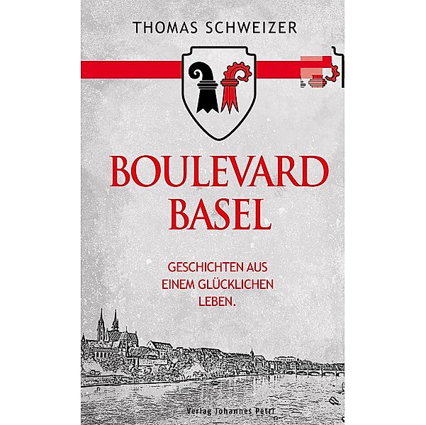 Boulevard Basel / Verlag Johannes Petri, Thomas Schweizer