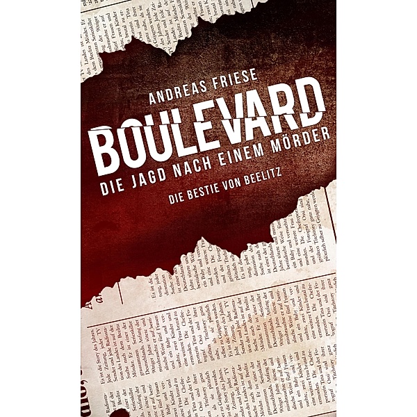 Boulevard - Die Jagd nach einem Mörder / Boulevard - Die Jagd nach einem Mörder Bd.1, Andreas Friese