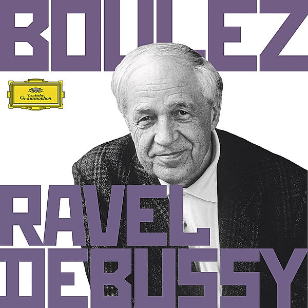 Boulez Conducts Debussy & Ravel, Maurice Ravel, Claude Debussy