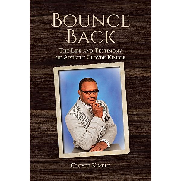 Bounce Back, Cloyde Kimble