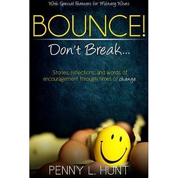 Bounce, Don't Break / Straight Street Books, Penny Hunt