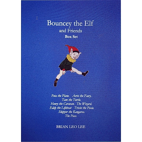 Bouncey the Elf and Friends, Brian Leo Lee