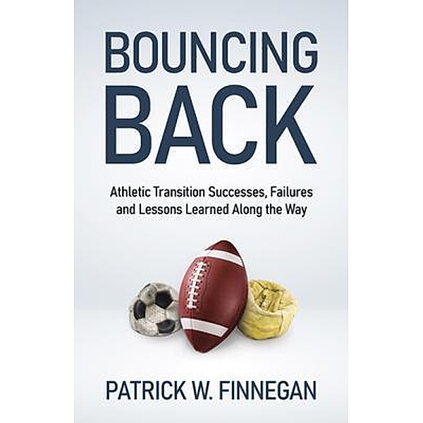 Bouncing Back / New Degree Press, Patrick Finnegan