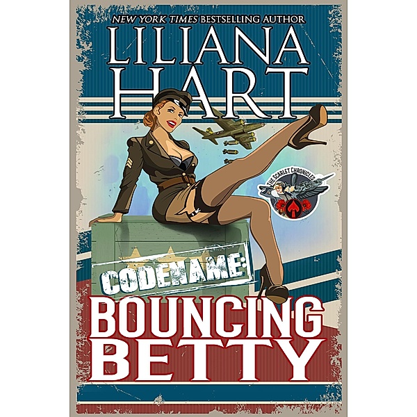 Bouncing Betty (The Scarlet Chronicles, #1) / The Scarlet Chronicles, Liliana Hart