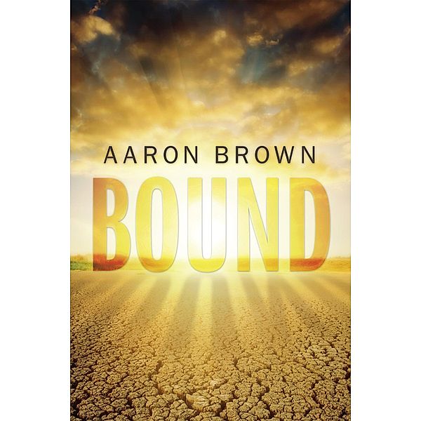 Bound, Aaron Brown