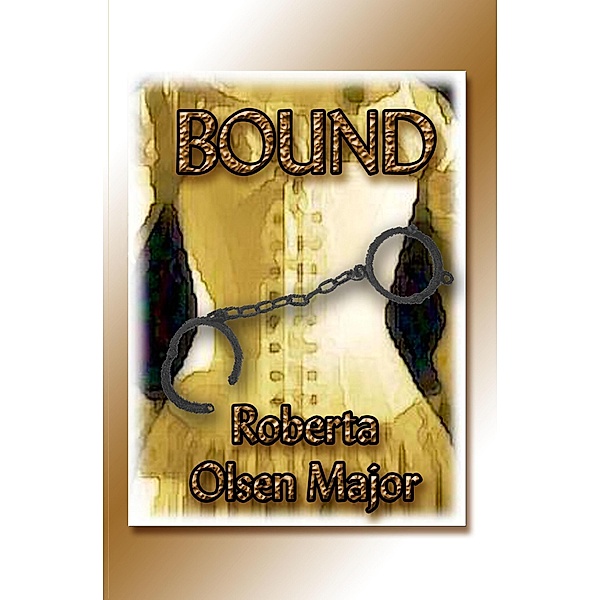 Bound, Roberta Olsen Major