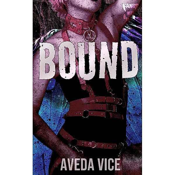 Bound: An Enemies to Lovers Monster Romance Prequel (Wed in the Wild, #1) / Wed in the Wild, Aveda Vice