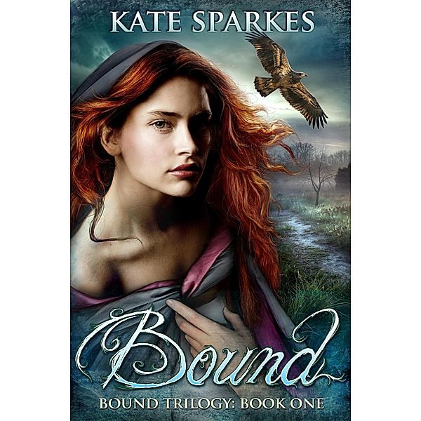 Bound (Bound Trilogy, #1) / Bound Trilogy, Kate Sparkes