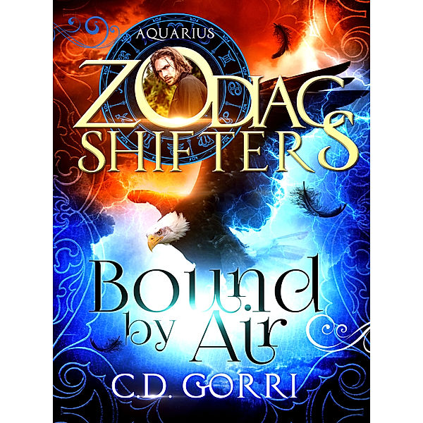 Bound By Air: A Zodiac Shifters Book: Paranormal Romance: Aquarius (Wardens of Terra Book 1), C. D. Gorri