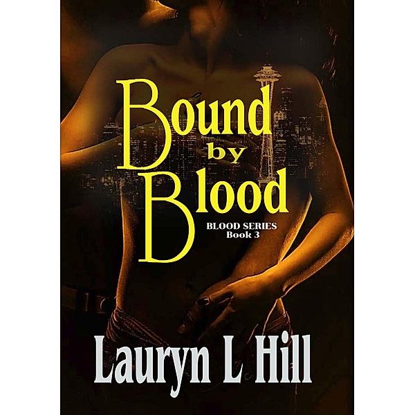 Bound By Blood (Blood Series, #3) / Blood Series, Lauryn L Hill