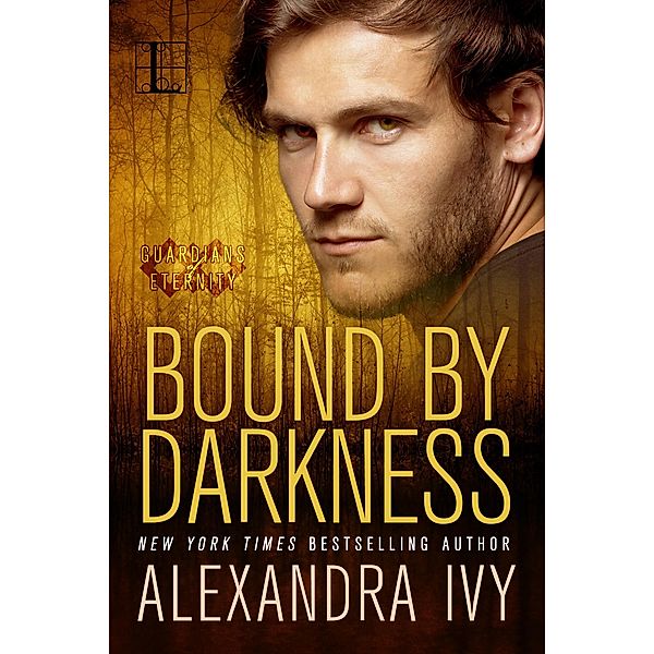 Bound By Darkness / Guardians of Eternity Bd.8, Alexandra Ivy