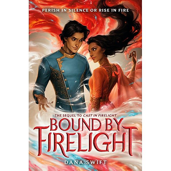 Bound by Firelight / Wickery Bd.2, Dana Swift