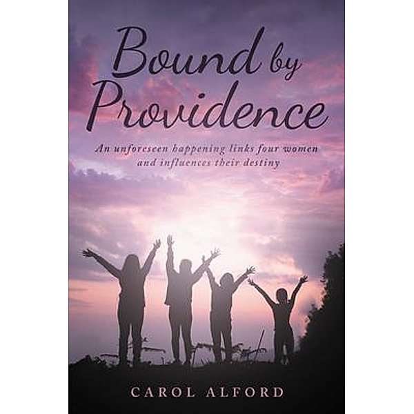 Bound By Providence, Carol Alford