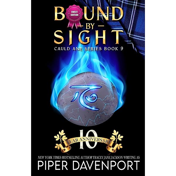 Bound by Sight - Sweet Edition (Cauld Ane Sweet Series - Tenth Anniversary Editions, #9) / Cauld Ane Sweet Series - Tenth Anniversary Editions, Piper Davenport