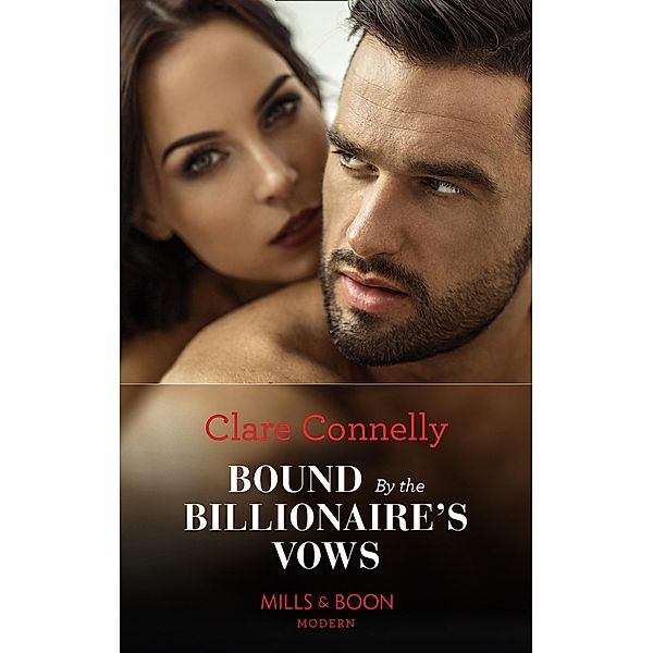 Bound By The Billionaire's Vows, Clare Connelly