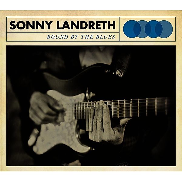 Bound By The Blues (180 Gr. Lp) (Vinyl), Sonny Landreth