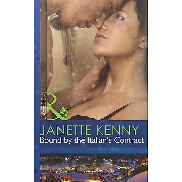 Bound By The Italian's Contract (Mills & Boon Modern) / Mills & Boon Modern, Janette Kenny