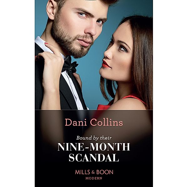 Bound By Their Nine-Month Scandal / One Night With Consequences Bd.59, Dani Collins