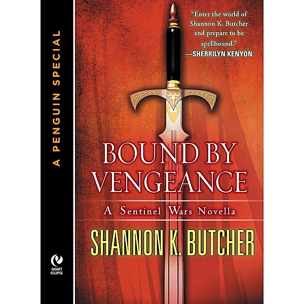 Bound by Vengeance / The Sentinel Wars, Shannon K. Butcher