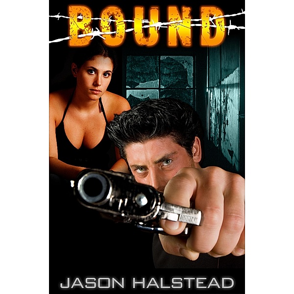 Bound (Dark Earth, #5) / Dark Earth, Jason Halstead