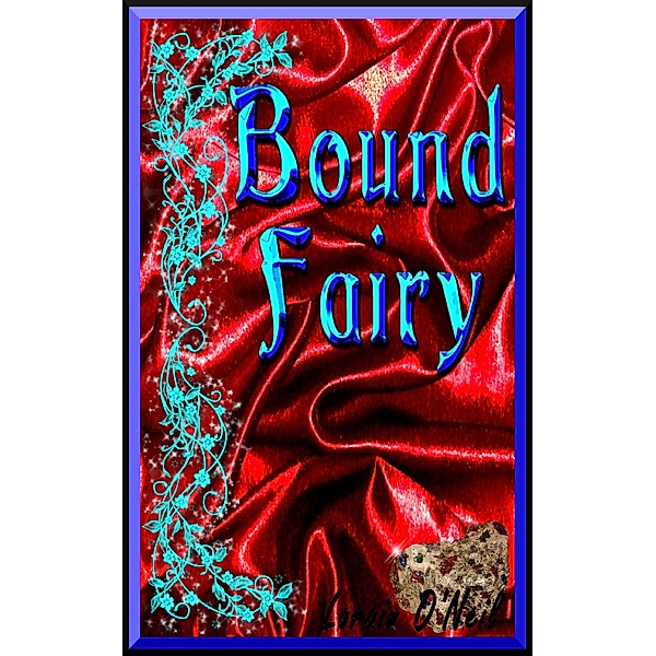 Bound Fairy, Lorain O'Neil