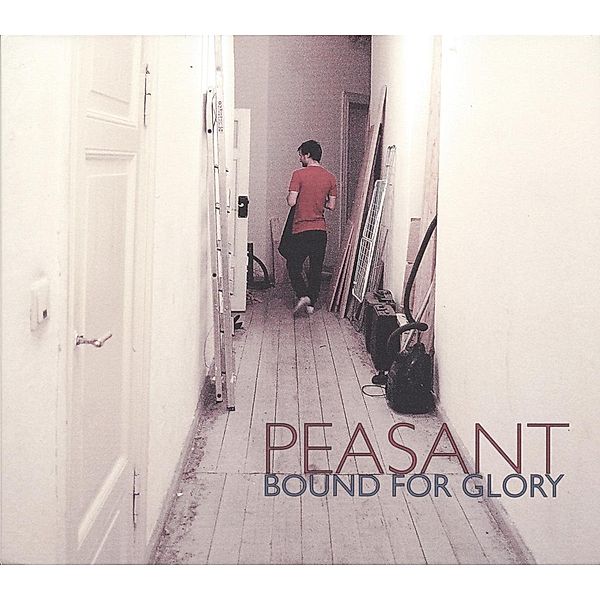 Bound For Glory (Vinyl), Peasant