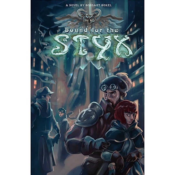 Bound for the Styx (The Association of Ishtar, #2) / The Association of Ishtar, Bonsart Bokel