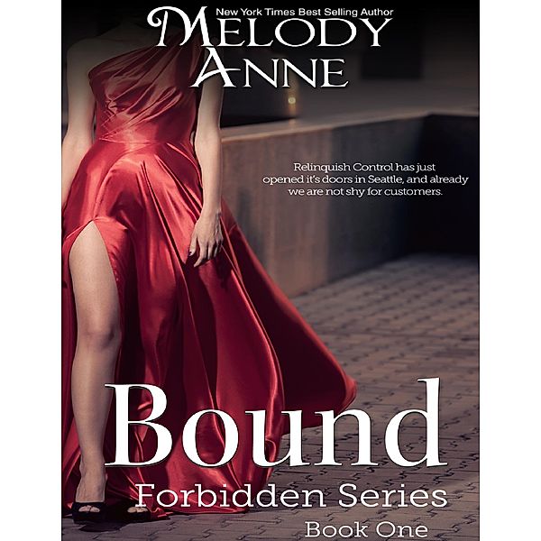 Bound - Forbidden Series: Book One, Melody Anne
