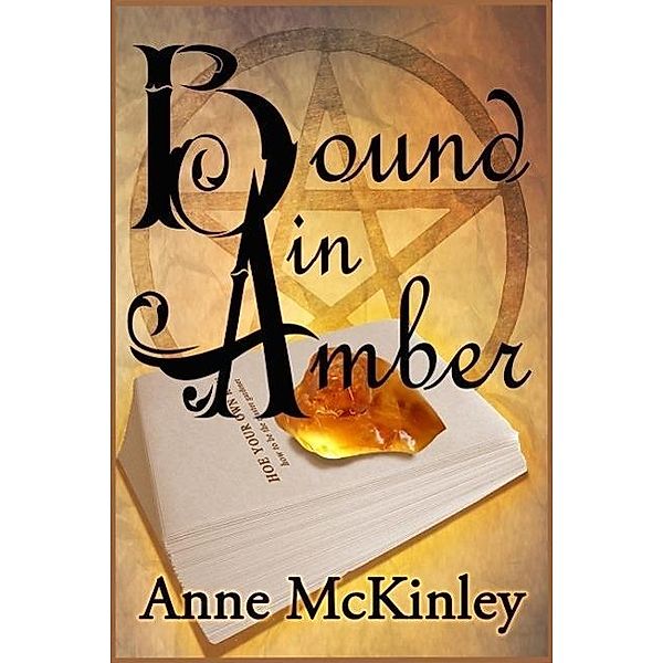 Bound in Amber, Anne McKinley