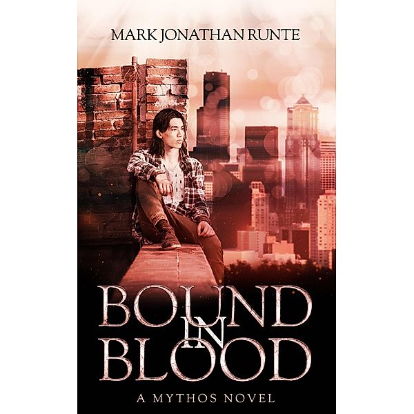 Bound in Blood (Mythos, #1) / Mythos, Mark Runte